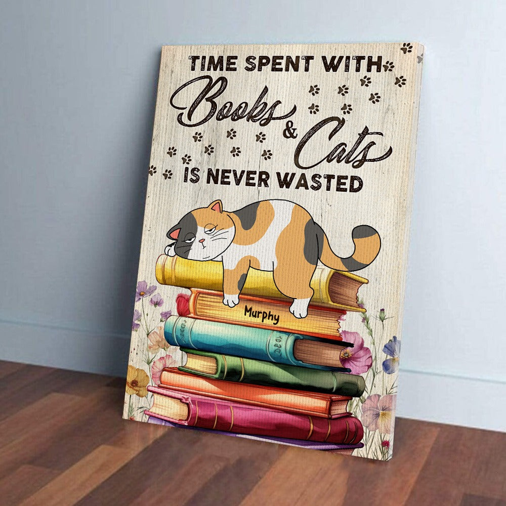 Personalized Lazy Cat Sleeping On Books, Time Spent With Books And Cats Is Never Wasted Poster Canvas