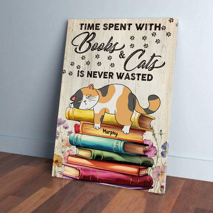 Personalized Lazy Cat Sleeping On Books, Time Spent With Books And Cats Is Never Wasted Poster Canvas