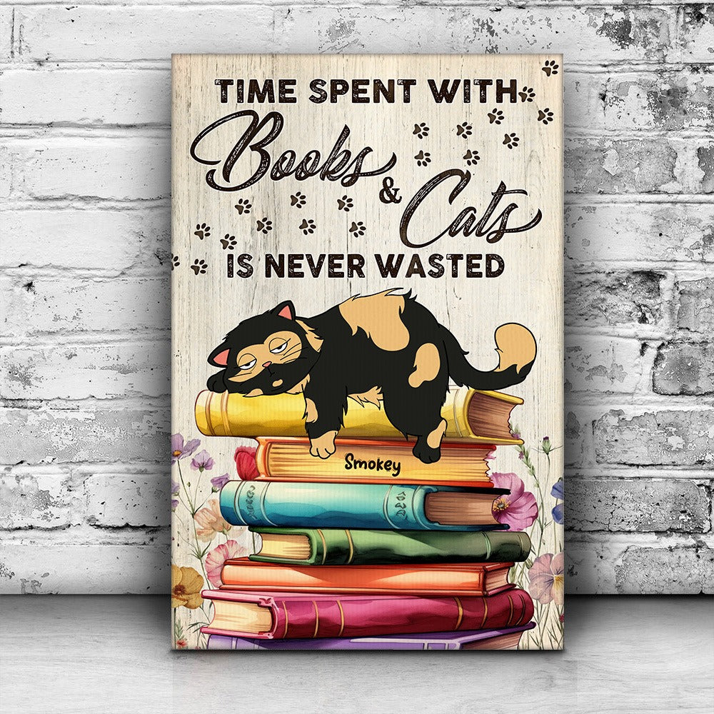 Personalized Lazy Cat Sleeping On Books, Time Spent With Books And Cats Is Never Wasted Poster Canvas