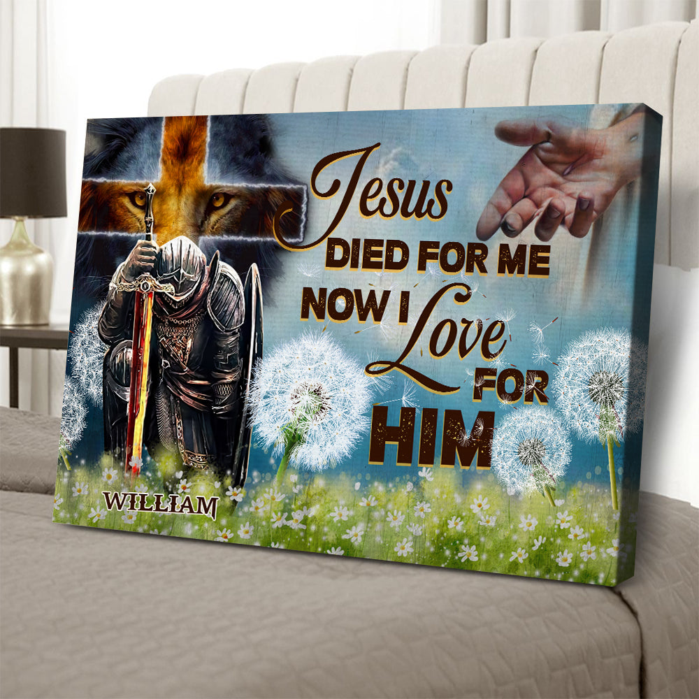 Personalized Man Warrior Jesus Died For Me Now I Love For Him-Romans 5:10 Canvas Prints