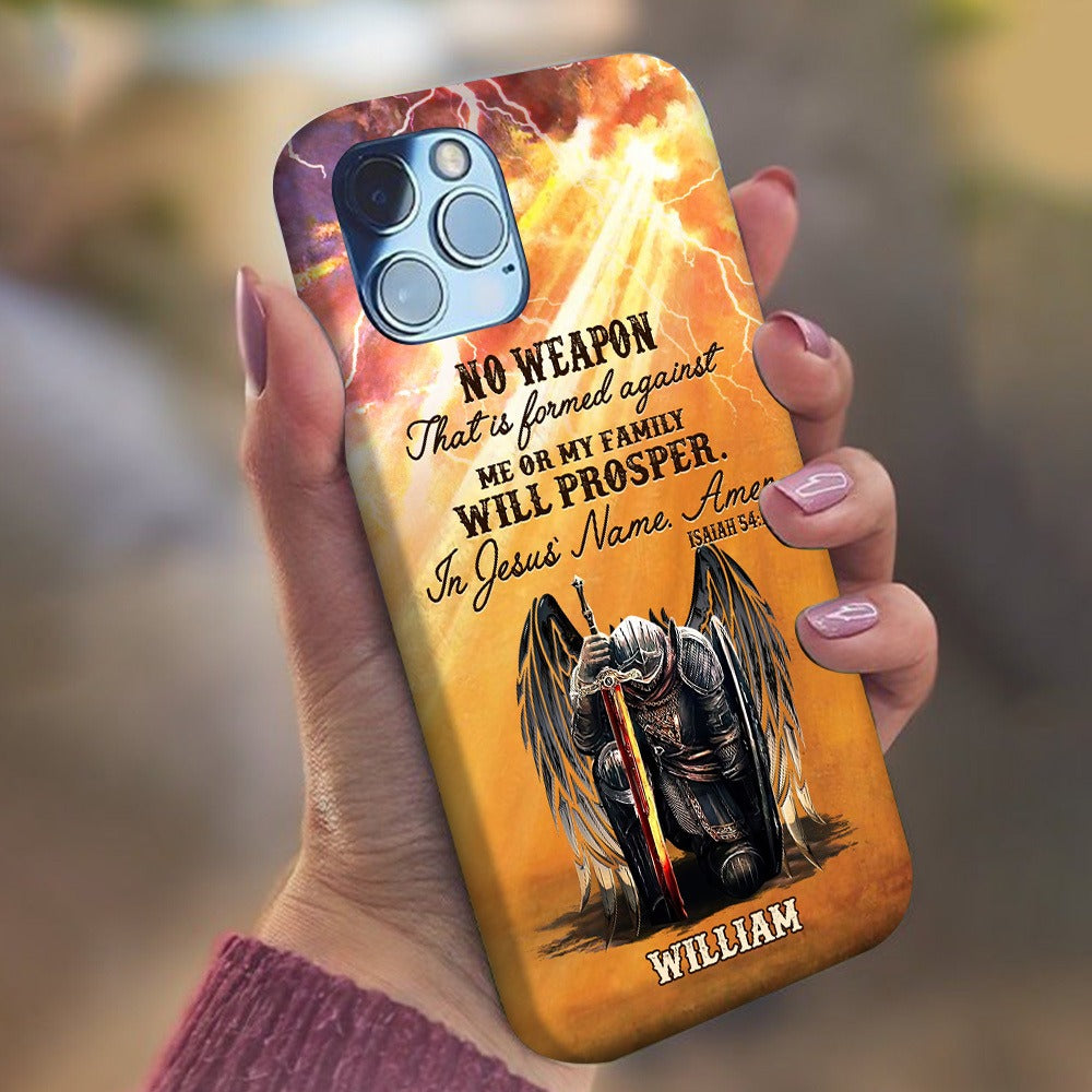 Personalized Man Warrior No Weapon Formed Against Us Shall Prosper-Isaiah 54:17 Phone Case