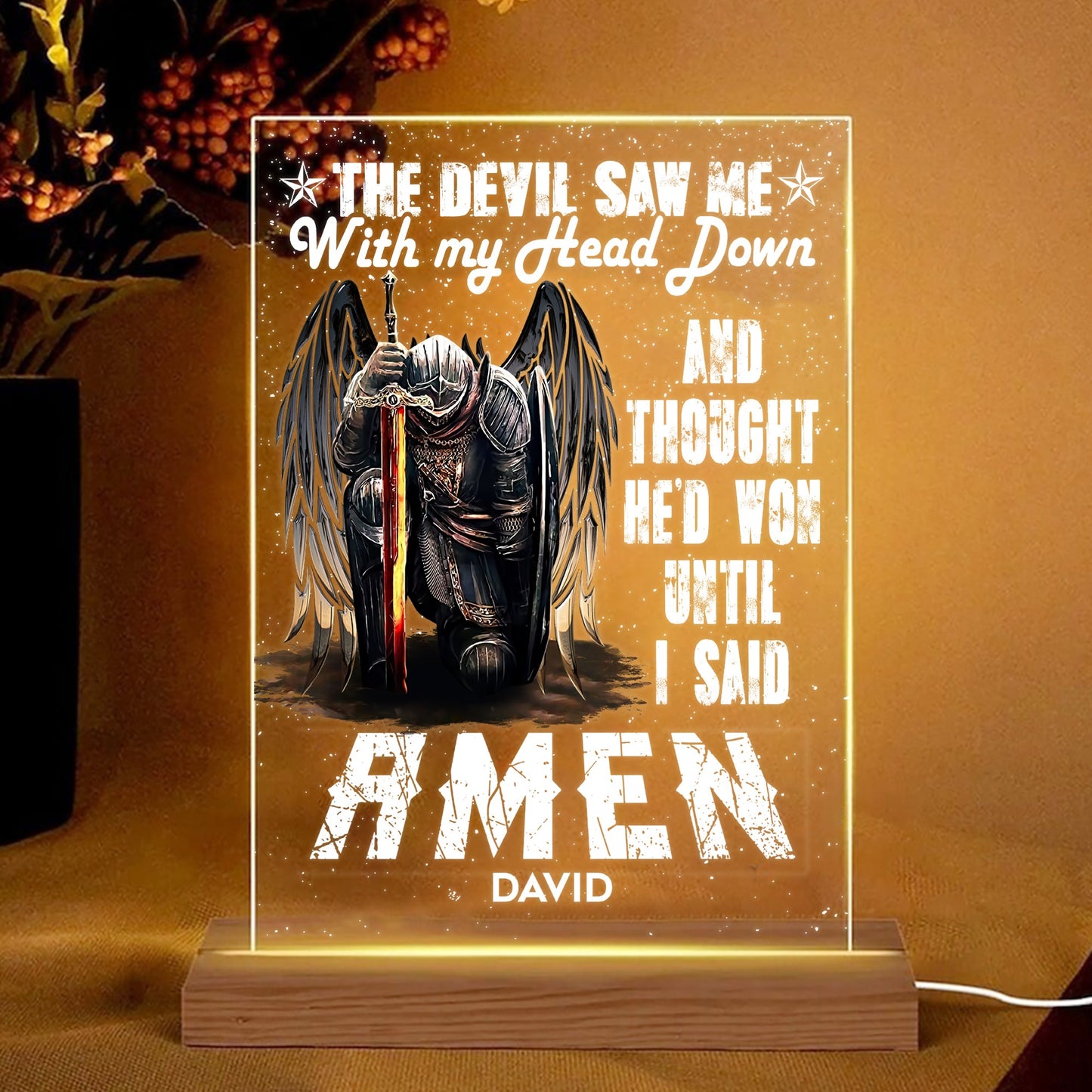 Personalized Man Warrior Of God The Devil Saw Me With My Head Down And Though He Would Won Until I Said Amen Acrylic Plaque LED Light Night