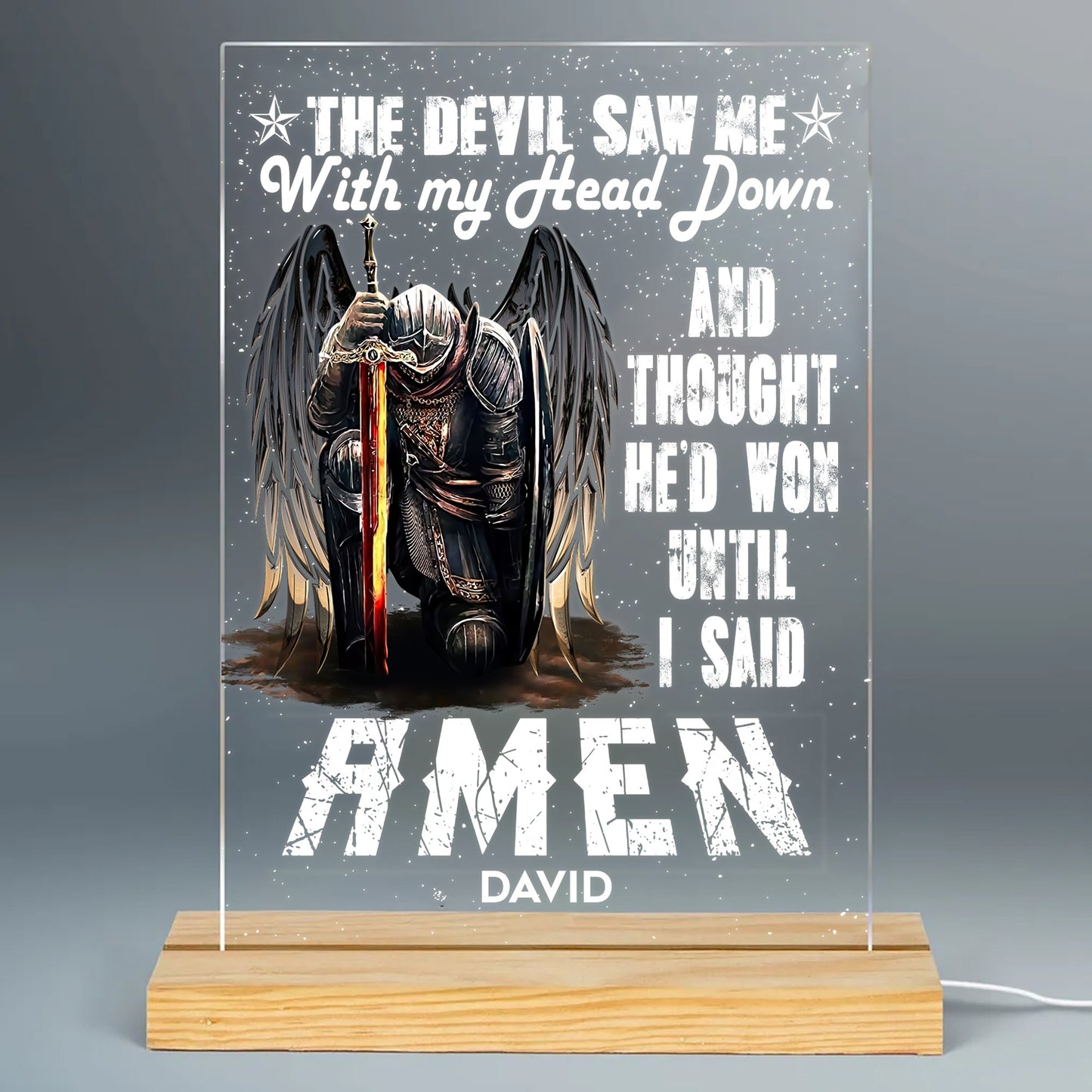 Personalized Man Warrior Of God The Devil Saw Me With My Head Down And Though He Would Won Until I Said Amen Acrylic Plaque LED Light Night