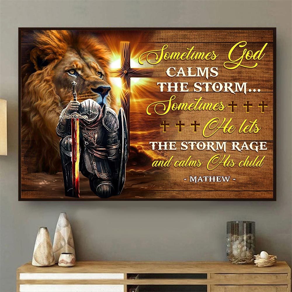 Personalized Man Warrior Sometimes God Calms The Storm Poster Canvas