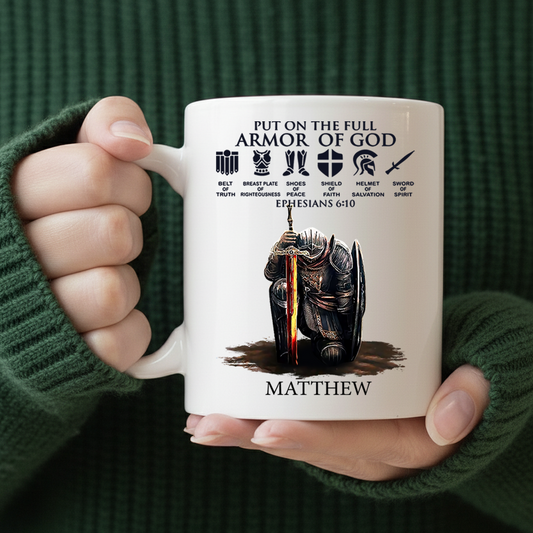Personalized Man Warrior of God Put On The Full Armor of God Ephesians 6-10 White Mug