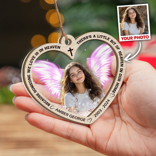 Personalized Memorial Photo Because Someone We Love Is In Heaven 2 Layered Mix Ornament