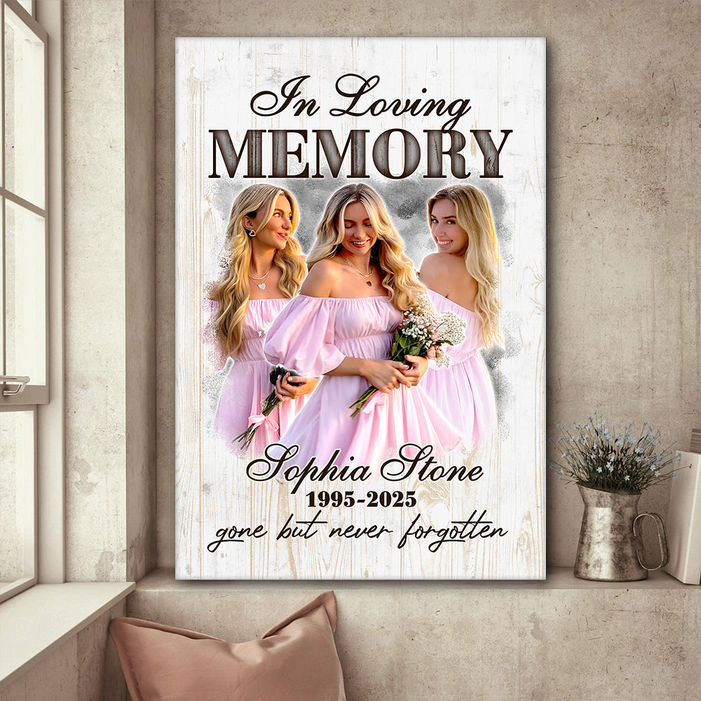 Personalized Memorial Photo In Loving Memory Gone but Never Forgotten Poster Canvas