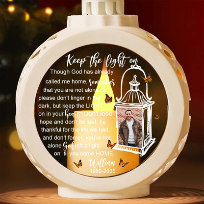 Personalized Memorial Photo Keep The Light On Though God Has Already Called Me Home Candlelight Lantern Ornament