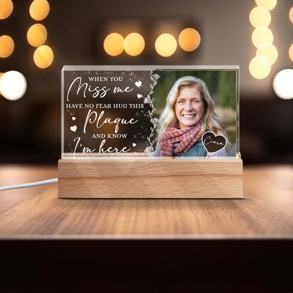Personalized Memorial Photo Miss Me Have No Fear Hug This Plaque Acrylic Plaque Led Light Night