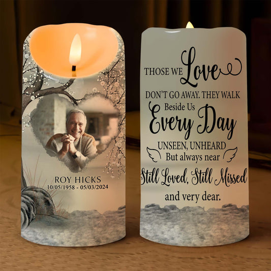 Personalized Memorial Photo Those We Love Don't Go Away They Walk Beside Us Every Day Led Candle