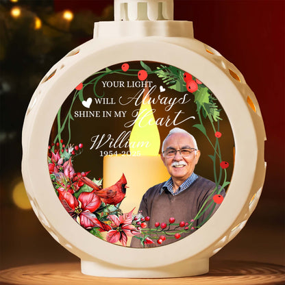 Personalized Memorial Photo Your Light Will Always Shine In My Heart Candlelight Lantern Ornament