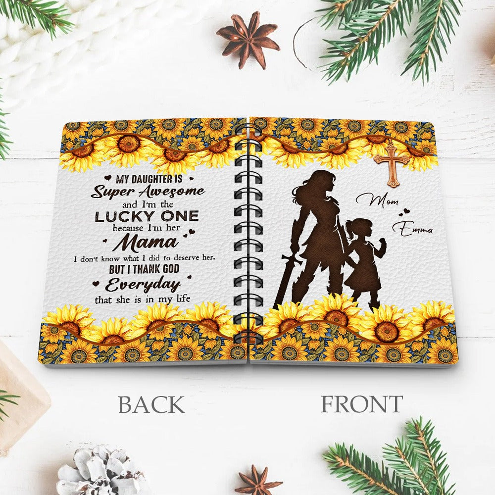 Personalized Mom-Daughter Warrior To My Daughter Is Super Awesome And I'm The Lucky Spiral Journal