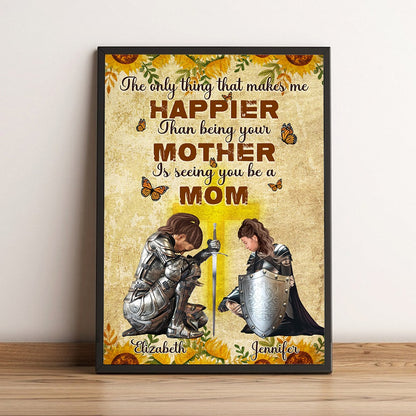 Personalized Mom And Daughter Warrior The Only Thing Better Than Being Your Mother Is Watching You Be A Mom Poster Canvas