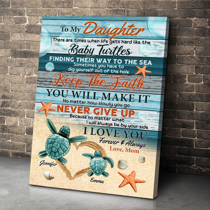 Personalized Mom Turtle To My Daughter There Are Times When Life Gets Hard Poster Canvas