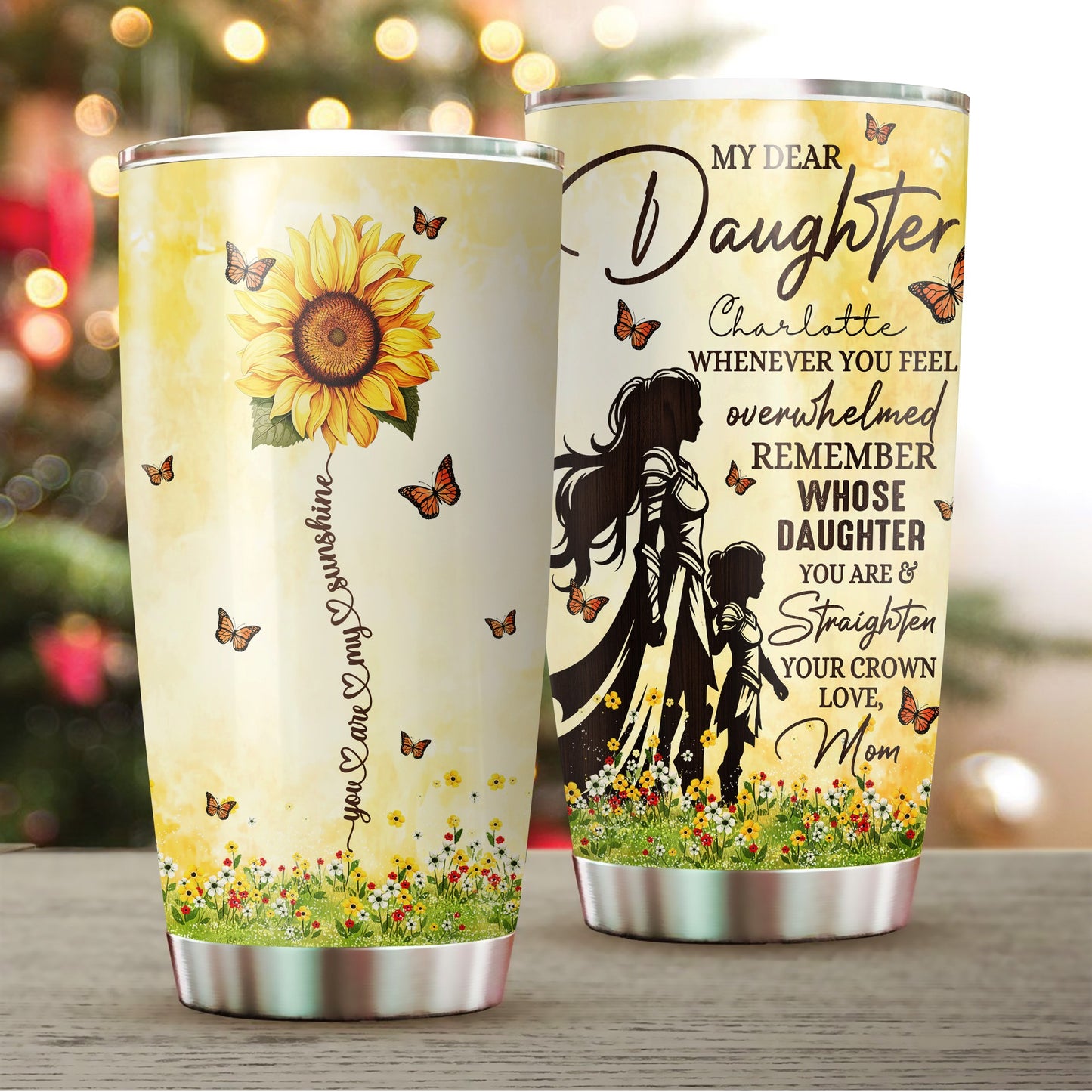 Personalized Mom-Daughter Warrior, You Are My Sunshine My Dear Daughter Whenever You Feel Overwhelmed Tumbler