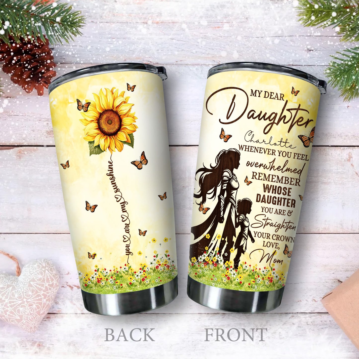 Personalized Mom-Daughter Warrior, You Are My Sunshine My Dear Daughter Whenever You Feel Overwhelmed Tumbler