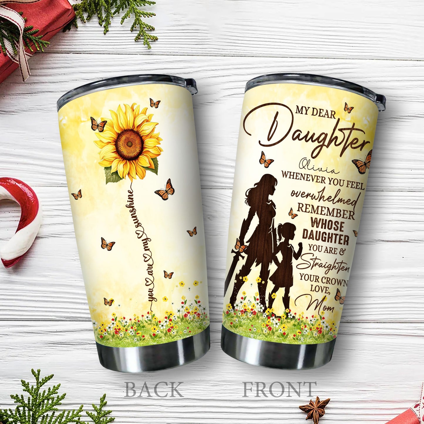 Personalized Mom-Daughter Warrior, You Are My Sunshine My Dear Daughter Whenever You Feel Overwhelmed Tumbler