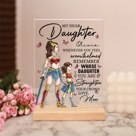 Personalized Mother And Daughter Warrior To My Daughter Remember Whose Daughter You Are Acrylic Plaque