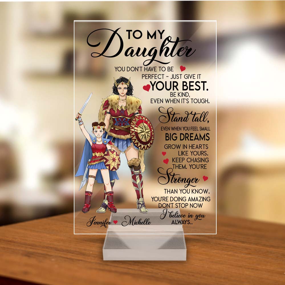 Personalized Mother And Daughter Warrior To My Daughter You Don't Have To Be Perfect Acrylic Plaque