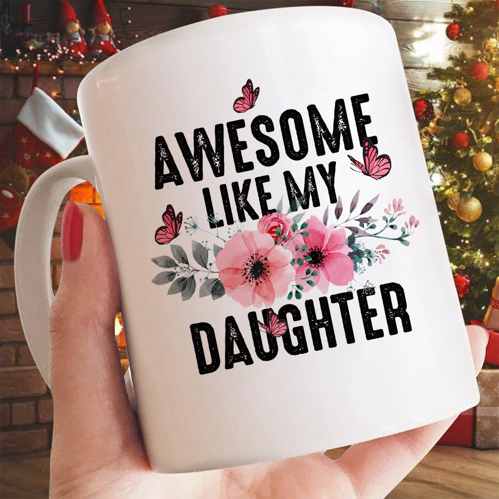 Personalized Mother And Daughter Warrior, Awesome Like My Daughter White Mug