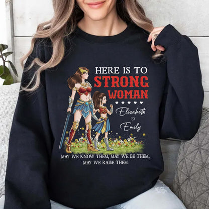 Personalized Mother And Daughter Warrior, Here Is To Strong Woman Sweatshirt