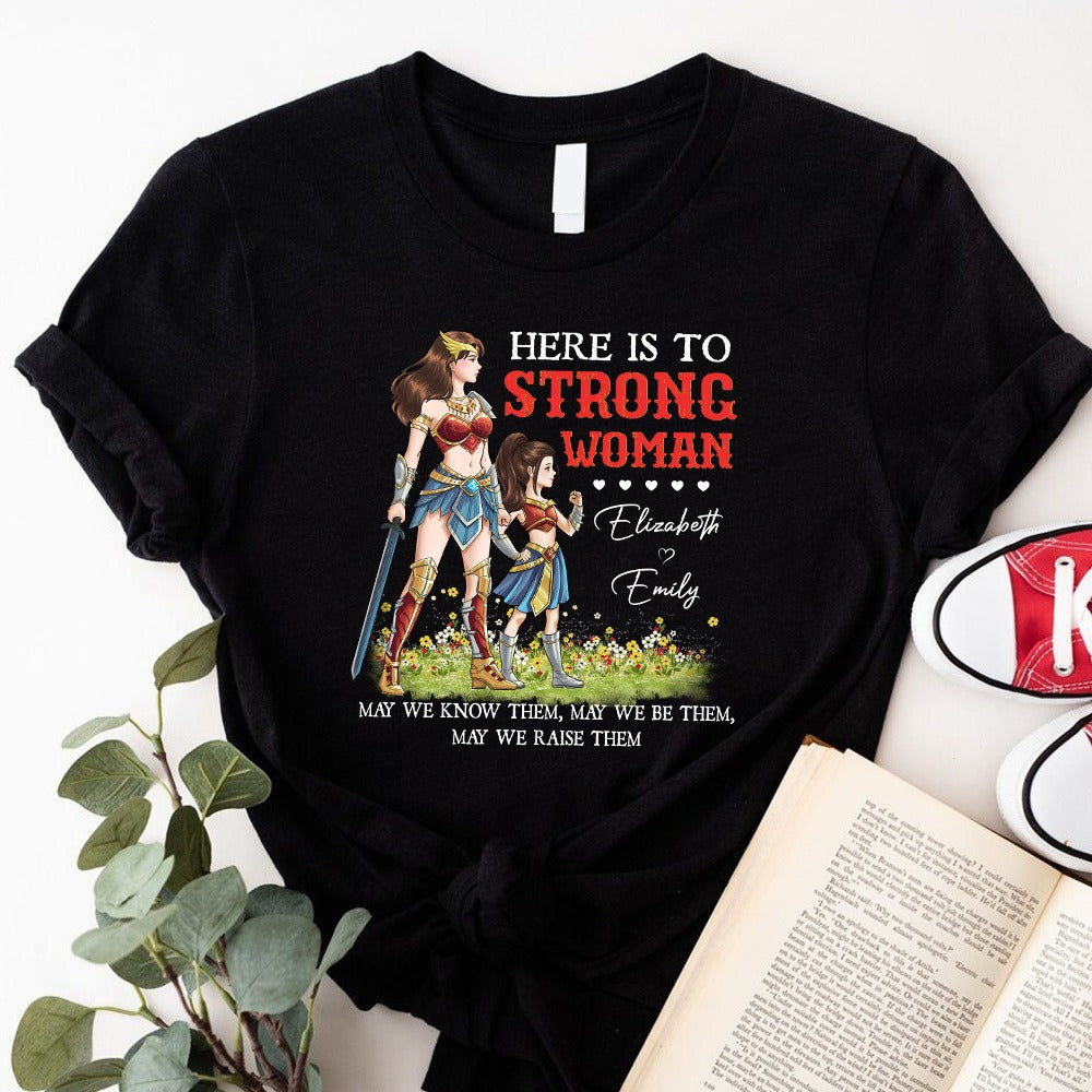 Personalized Mother And Daughter Warrior, Here Is To Strong Woman T-Shirt