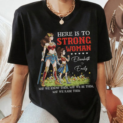 Personalized Mother And Daughter Warrior, Here Is To Strong Woman T-Shirt