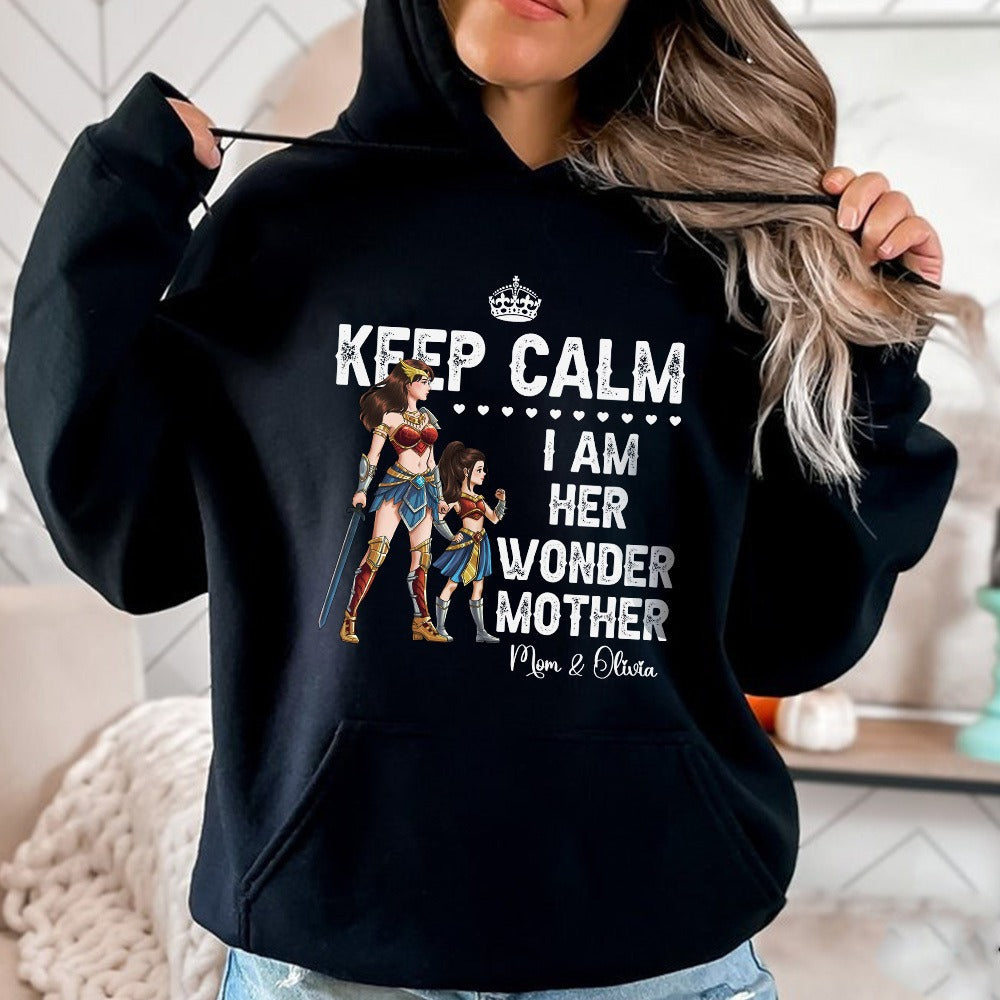 Personalized Mother And Daughter Warrior, Keep Calm I Am Her Wonder Woman Hoodie