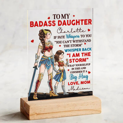 Personalized Mother And Daughter Warrior, To My Badass Daughter I Am The Storm Acrylic Plaque