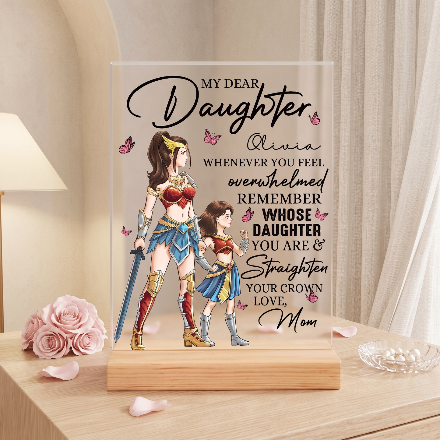 Personalized Mother Daughter Warriors My Dear Daughter Whenever You Feel Overwhelmed Acrylic Plaque