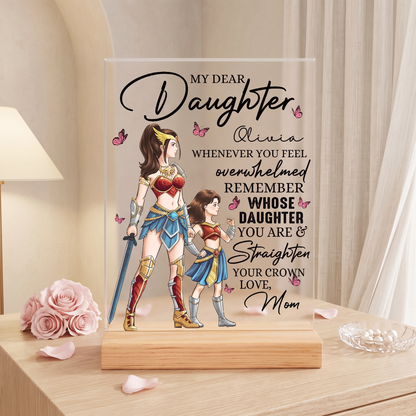 Personalized Mother Daughter Warriors My Dear Daughter Whenever You Feel Overwhelmed Acrylic Plaque