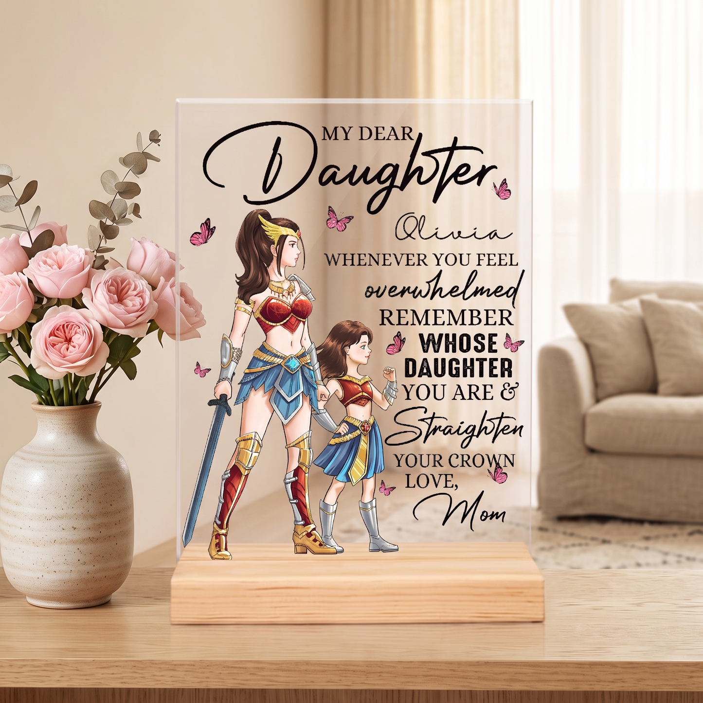 Personalized Mother Daughter Warriors My Dear Daughter Whenever You Feel Overwhelmed Acrylic Plaque