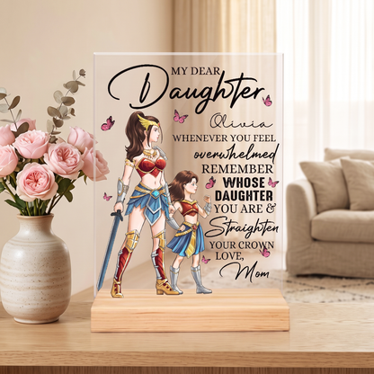 Personalized Mother Daughter Warriors My Dear Daughter Whenever You Feel Overwhelmed Acrylic Plaque