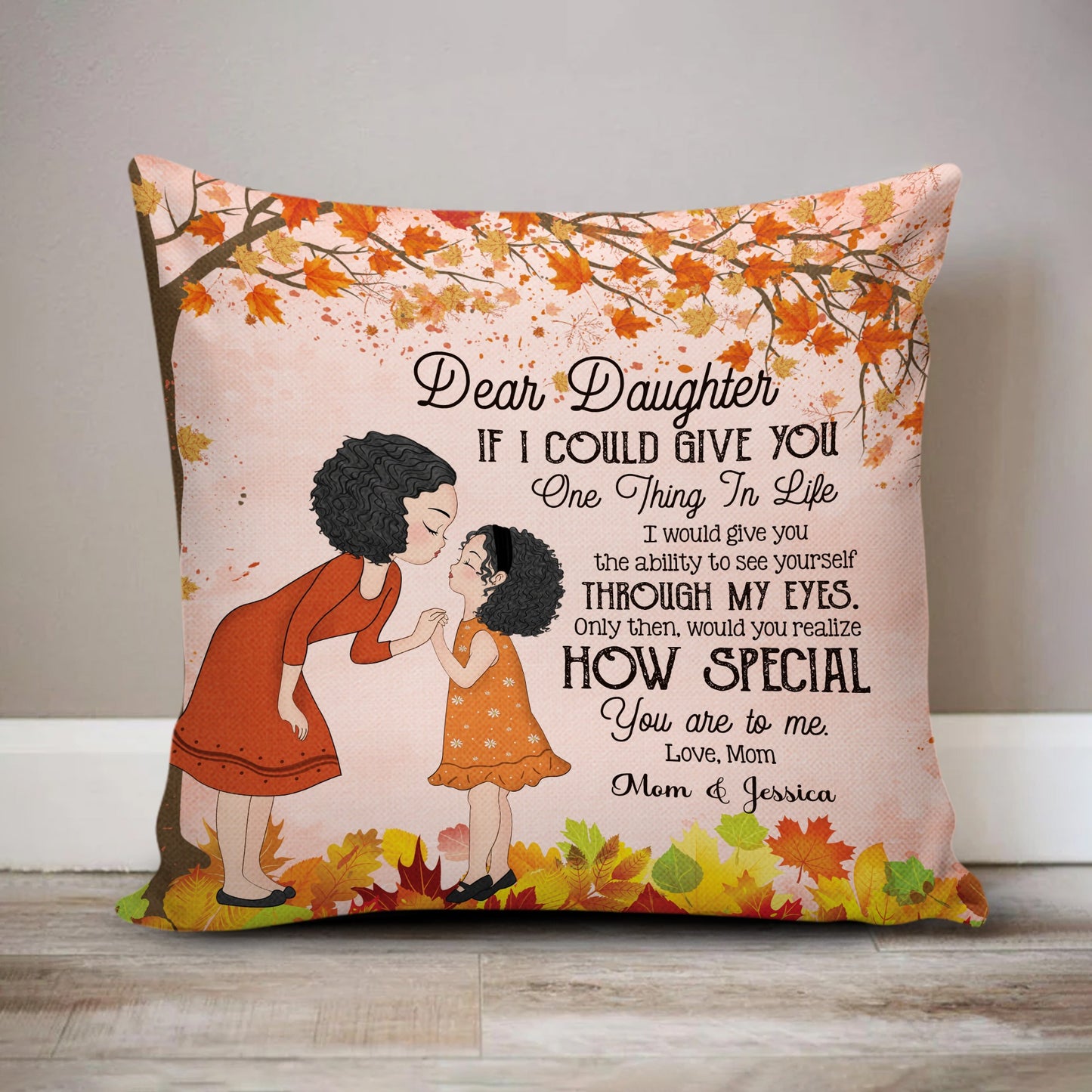 Personalized Mother Dear Daughter If I Could Give You Canvas Throw Pillow