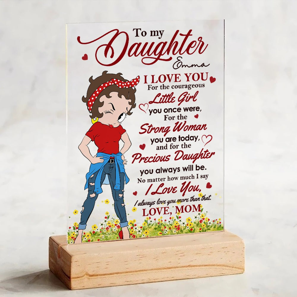 Personalized Mother To My Daughter I Love You For The Courageous Little Girl Acrylic Plaque