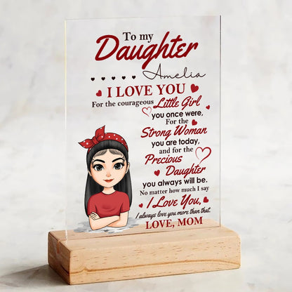 Personalized Mother To My Daughter I Love You For The Little Girl You Once Were Acrylic Plaque