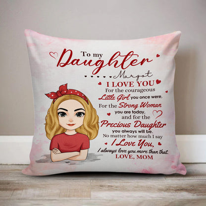 Personalized Mother To My Daughter I Love You For The Little Girl You Once Were Canvas Throw Pillow