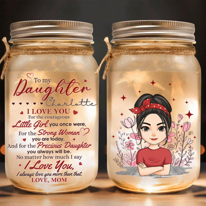 Personalized Mother To My Daughter I Love You For The Little Girl You Once Were Mason Jar Light