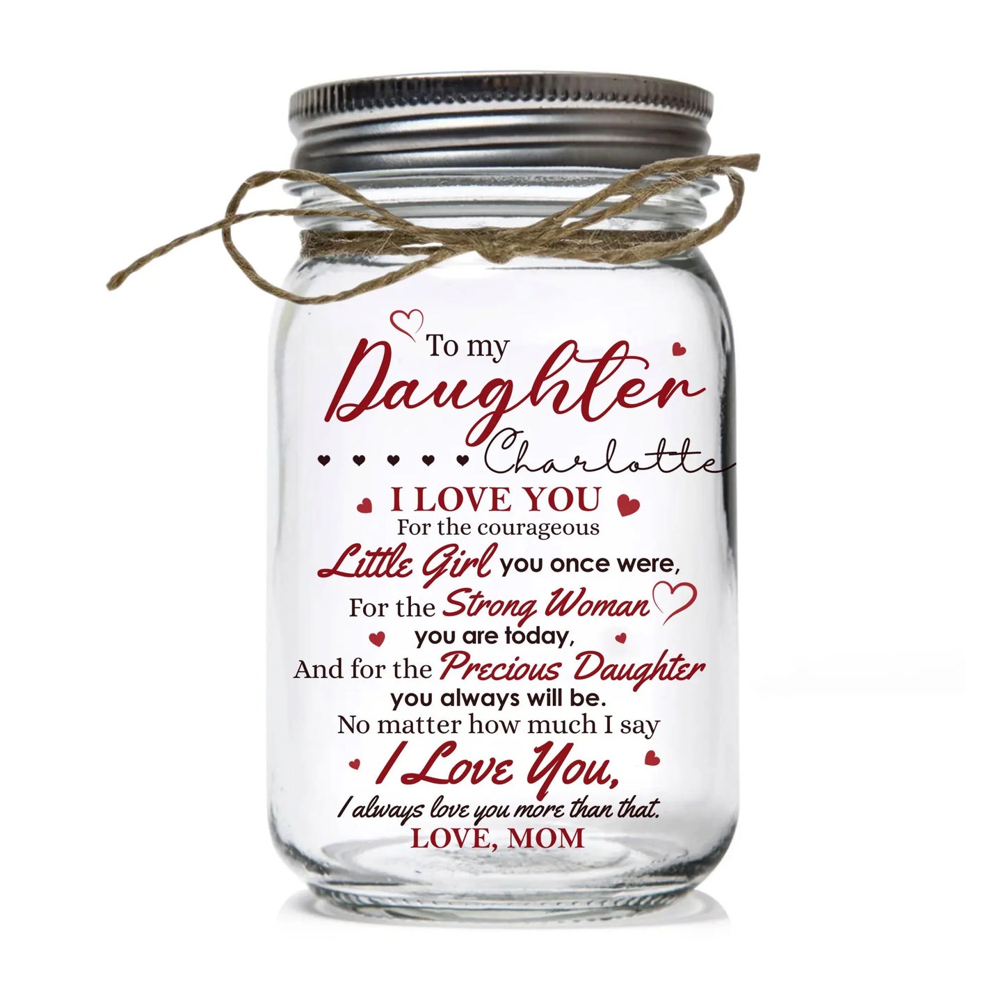 Personalized Mother To My Daughter I Love You For The Little Girl You Once Were Mason Jar Light