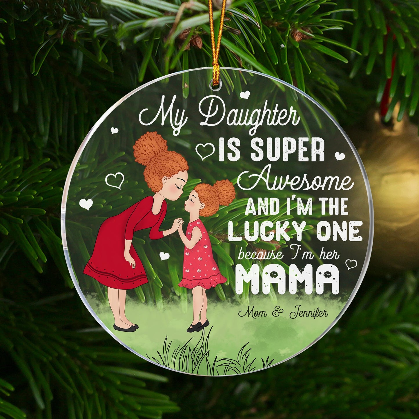 Personalized Mother To My Daughter Is Super Awesome And I'm The Lucky One Circle Acrylic Ornament