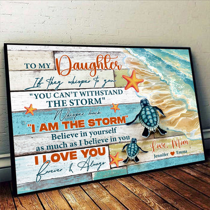 Personalized Mother and Daughter Turtles, To My Daughter I Am the Storm Poster Canvas