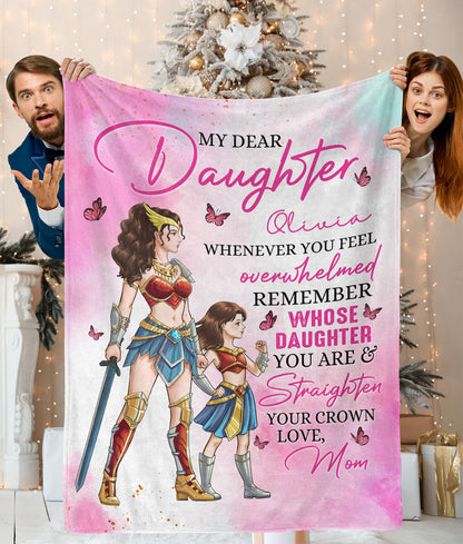 Personalized Mother and Daughter Warriors My Dear Daughter Whenever You Feel Overwhelmed Blanket