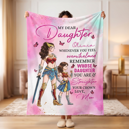 Personalized Mother and Daughter Warriors My Dear Daughter Whenever You Feel Overwhelmed Blanket
