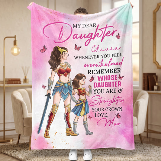 Personalized Mother and Daughter Warriors My Dear Daughter Whenever You Feel Overwhelmed Blanket