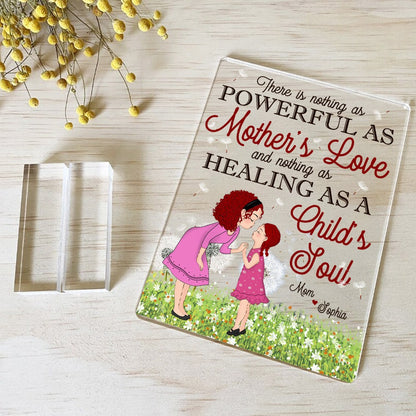 Personalized Mother and Daughter, There Is Nothing As Powerful As Mother's Love Acrylic Plaque