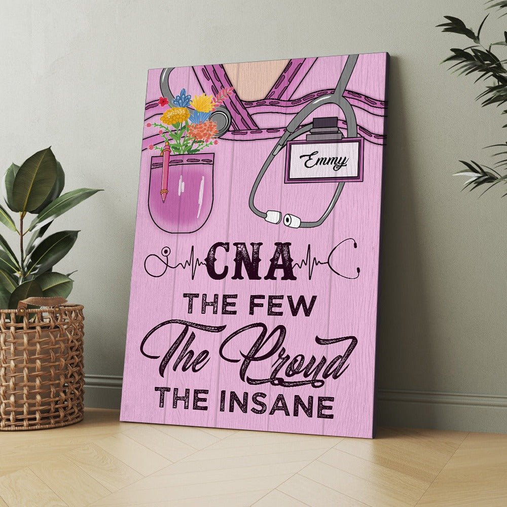 Personalized Nurse Cna The Few The Proud The Insane Veteran Poster Canvas