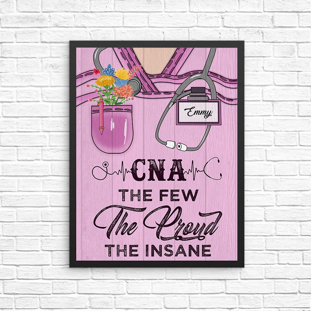 Personalized Nurse Cna The Few The Proud The Insane Veteran Poster Canvas