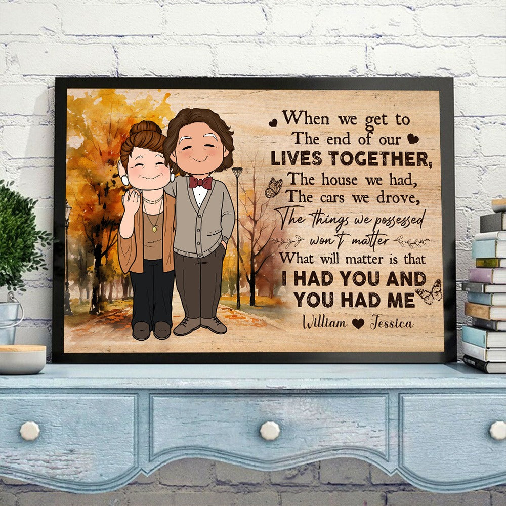 Personalized Old Couple When We Get To The End Of Our Lives Together Poster Canvas