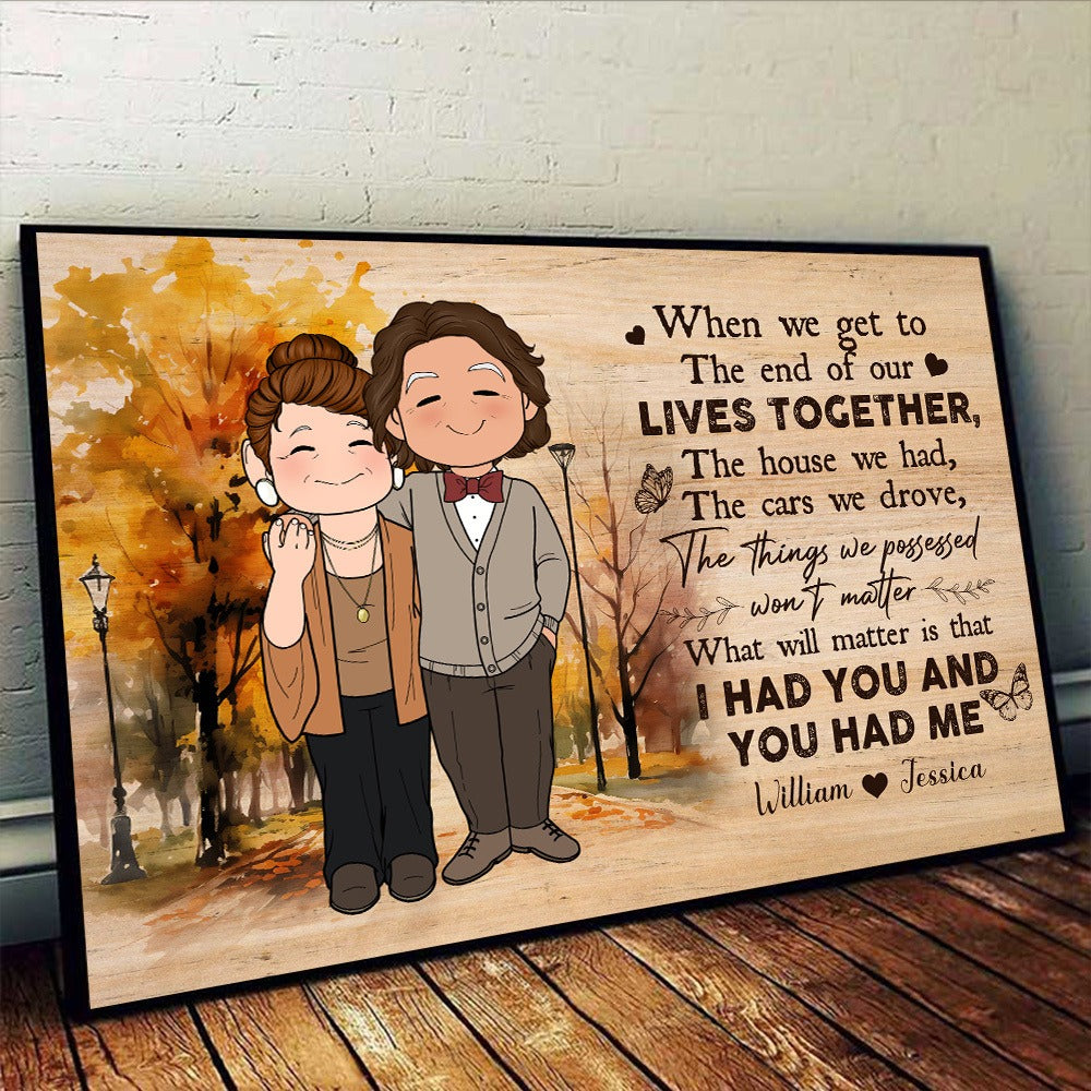 Personalized Old Couple When We Get To The End Of Our Lives Together Poster Canvas