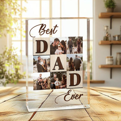 Personalized Photo Best Dad Ever, Father's Day Gift For Dad Acrylic Block Plaque